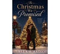 The Christmas We Promised - Libra Mason - Auto-Édition - ebook (ePub) - Livre