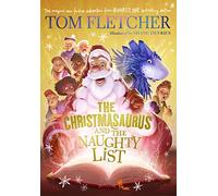 The Christmasaurus and the Naughty List – Penguin Books