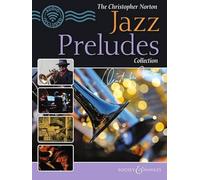 The Christopher Norton Jazz Preludes Collection: piano.
