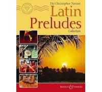 The Christopher Norton Latin Preludes Collection For Piano