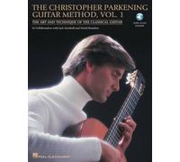 The Christopher Parkening Guitar Method: Volume 1 - Comprend Enregistrement(s) En Ligne | Méthode De Guitare Classique Pour Débutants | Pièces, Exercices, Duos, Lecture Musicale Et Théorie