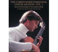 The Christopher Parkening Guitar Method - Volume 1: Guitar Technique - Collection Of Basic Techniques With 50 Songs, 26 Exercises, And 14 Duets
