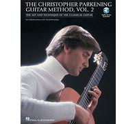 The Christopher Parkening Guitar Method Christopher Parkening (Auteur)