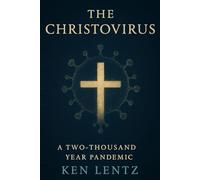 The Christovirus: A Two Thousand Year Pandemic