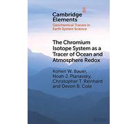 The Chromium Isotope System As A Tracer Of Ocean And Atmosphere Redox