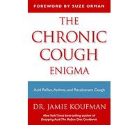 The Chronic Cough Enigma: How to recognize neurogenic and reflux related cough