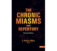 The Chronic Miasm With Repertory: Pseudo-psora