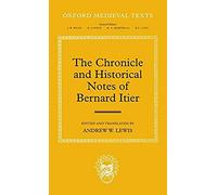 The Chronicle And Historical Notes Of Bernard Itier