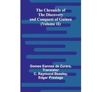 The Chronicle of the Discovery and Conquest of Guinea (Volume II)