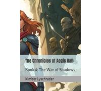 The Chronicles of Aegis Hall:: Book 4: The War of Shadows