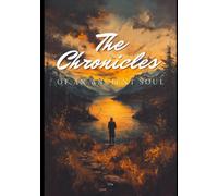 The Chronicles of an Ancient Soul