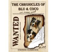 The Chronicles of Blu and Coco: Eat, Bark, Love