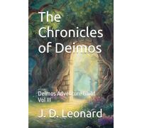 The Chronicles of Deimos: Deimos Adventure Guild Vol III
