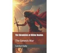The Chronicles Of Divine Realms: The Genesis War