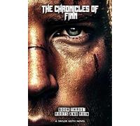 The Chronicles of Finn: BOOK THREE - ROOTS & RUIN