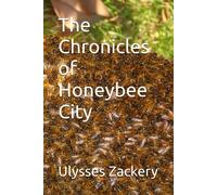 The Chronicles Of Honeybee City