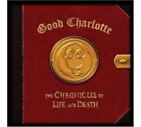 The Chronicles of Life and Death [Life Version] by Good Charlotte [CD] NEUF