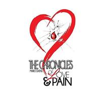 The Chronicles Of Love & Pain