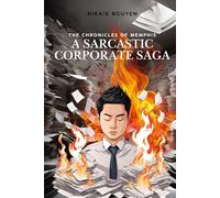 The Chronicles of Memphis: A Sarcastic Corporate Saga