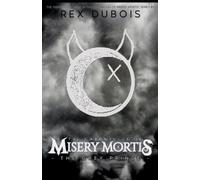 The Chronicles Of Misery Mortis: The Grey Prince