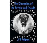 The Chronicles Of Mr Arthur And Friends