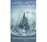 The Chronicles Of Narnia 2. The Lion, The Witch And The Wardrobe