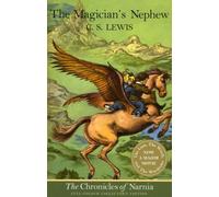 The Chronicles Of Narnia - Tome 1 - The Magician's Nephew