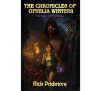 The Chronicles Of Ophelia Winters The Trail Of The Elixir - Rick Pridmore - Maple Publishers - ebook (ePub) - Livre