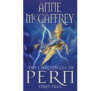 The Chronicles Of Pern: First Fall