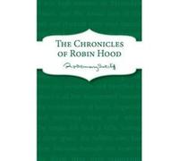 The Chronicles of Robin Hood - [Version Originale] Rosemary Sutcliff (Auteur)