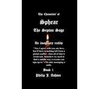 The Chronicles' of Sphear: the Septan Sage: An imaginary reality