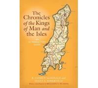 The Chronicles of the Kings of Man and the Isles: An Introductory Guide