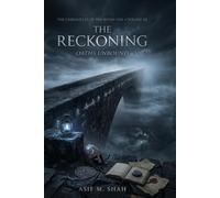 The Chronicles of the Riven Veil Volume III The Reckoning: Oaths Unbound