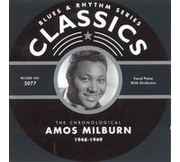 The Chronogical Amos Milburn 1948-1949