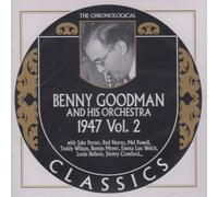 The Chronological Benny Goodman 1947 Vol. 2
