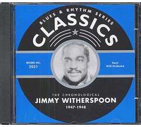The Chronological Jimmy Witherspoon 1947-1948