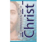 The Chronological Life Of Christ