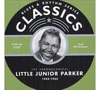 The Chronological Little Junior Parker 1952-1955