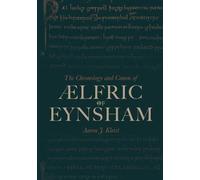 The Chronology And Canon Of Ælfric Of Eynsham