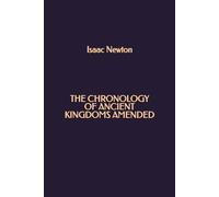 The Chronology of Ancient Kingdoms Amended