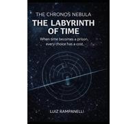The Chronos Nebula: Volume 1 - The Labyrinth of Time