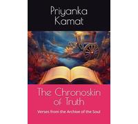 The Chronoskin of Truth: Verses from the Archive of the Soul