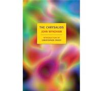 The Chrysalids by John Wyndham & Introduction by Christopher Priest Wyndham (Auteur)