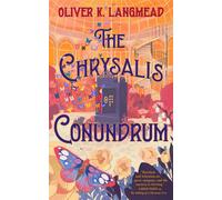 The Chrysalis Conundrum - Oliver K. Langmead - Tordotcom - ebook (ePub) - Livre