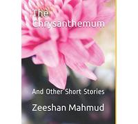 The Chrysanthemum: And Other Short Stories