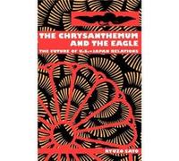 The Chrysanthemum and the Eagle by Ryuzo Sato Ryuzo Sato (Auteur)