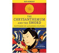 The Chrysanthemum and the Sword Patterns of Japanese Culture - Ruth Benedict - Tuttle Publishing - ebook (ePub) - Livre