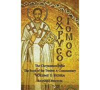 The Chrysostom Bible - Hosea: A Commentary