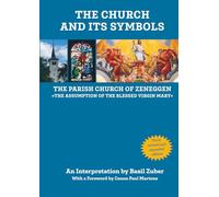 THE CHURCH AND ITS SYMBOLS: THE PARISH CHURCH OF ZENEGGEN «THE ASSUMPTION OF THE BLESSED VIRGIN MARY»