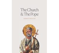 The Church and the Pope: The Case for Orthodoxy